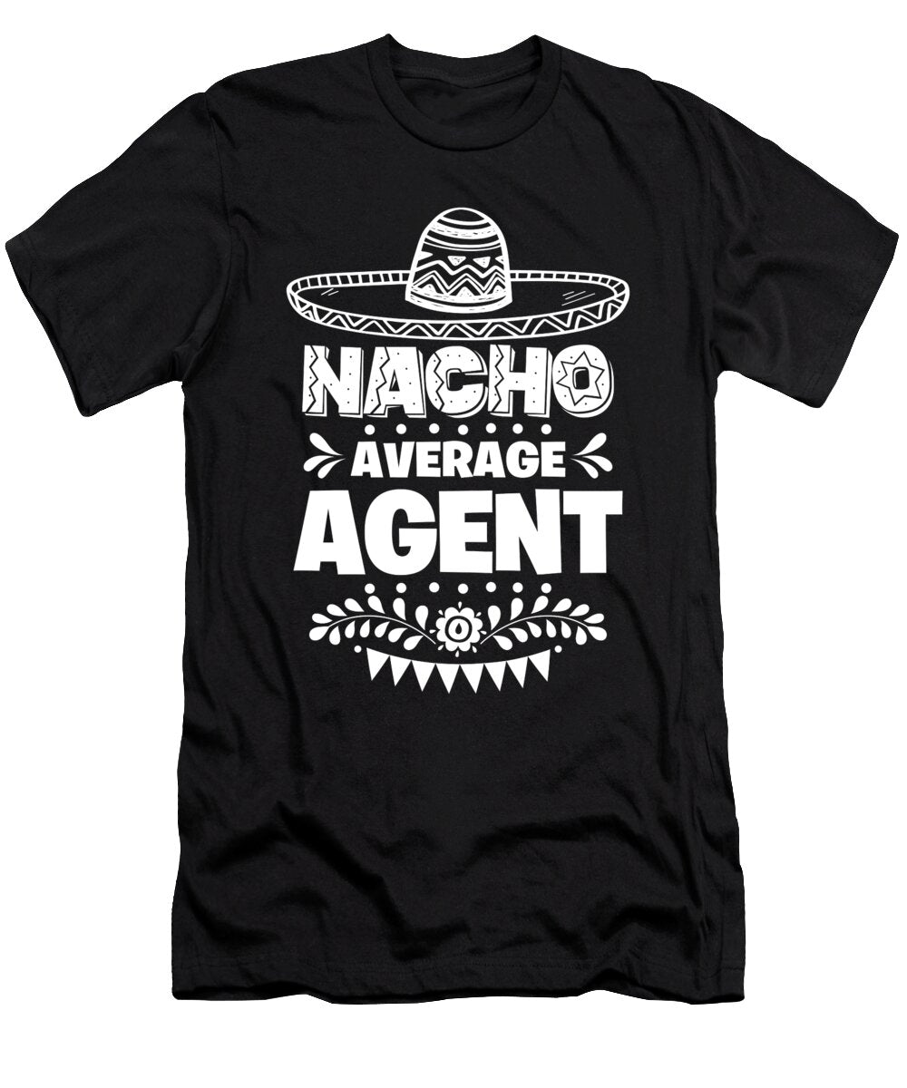 Nacho Average Agent Fun Gift Cinco De Mayo Orange Pieces T-Shirt
