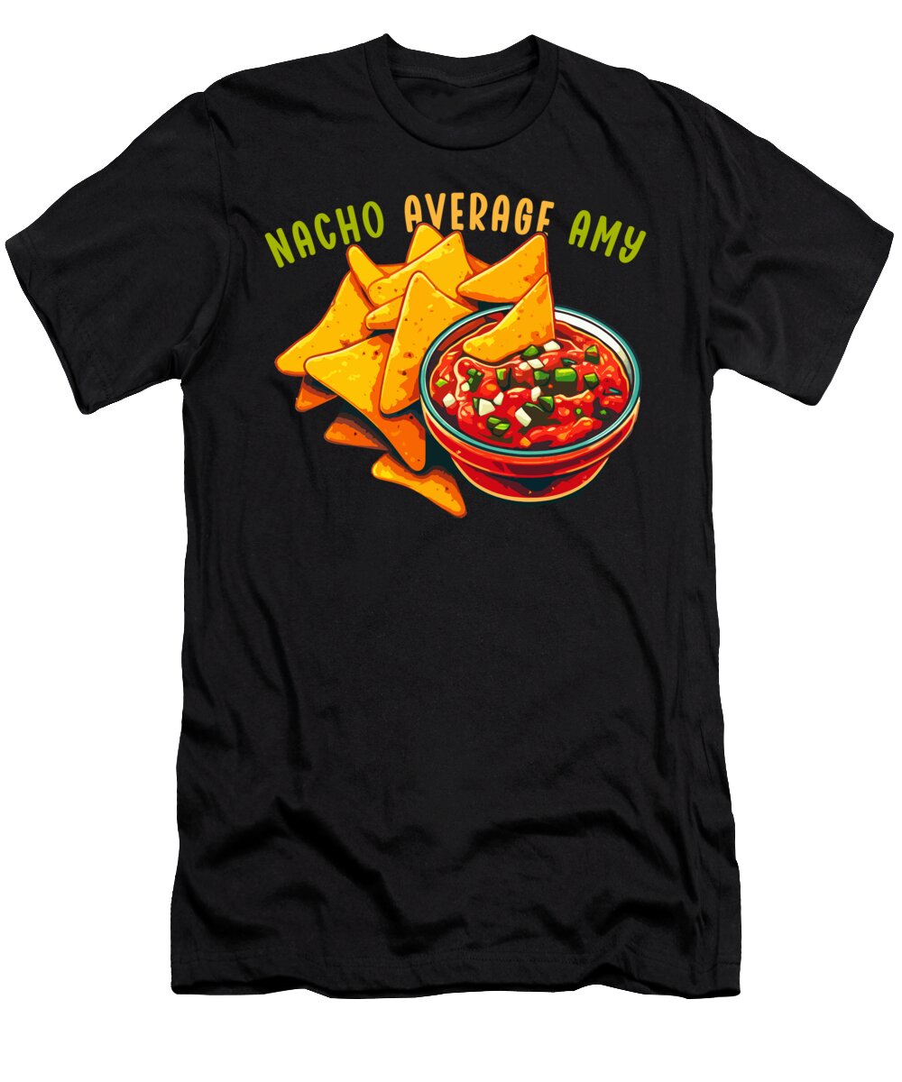 Nacho Average Amy Mexican Food Mexico Cinco De Mayo Sifou Store T-Shirt