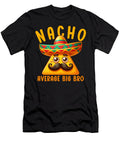 Nacho Average Big Bro Mexican Food Mexico Cinco De Mayo Sifou Store T-Shirt