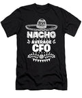 Nacho Average Cfo Fun Gift Cinco De Mayo Orange Pieces T-Shirt
