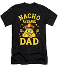 Nacho Average Dad Cinco De Mayo Mexican Family Sophie Eleanor T-Shirt