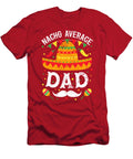 Nacho Average Dad Tinh Tran Le Thanh T-Shirt