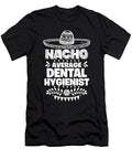 Nacho Average Dental Hygienist Fun Gift Cinco De Mayo Orange Pieces T-Shirt