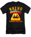 Nacho Average Detective Mexican Food Mexico Cinco De Mayo Sifou Store T-Shirt