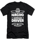Nacho Average Driver Fun Gift Cinco De Mayo Orange Pieces T-Shirt