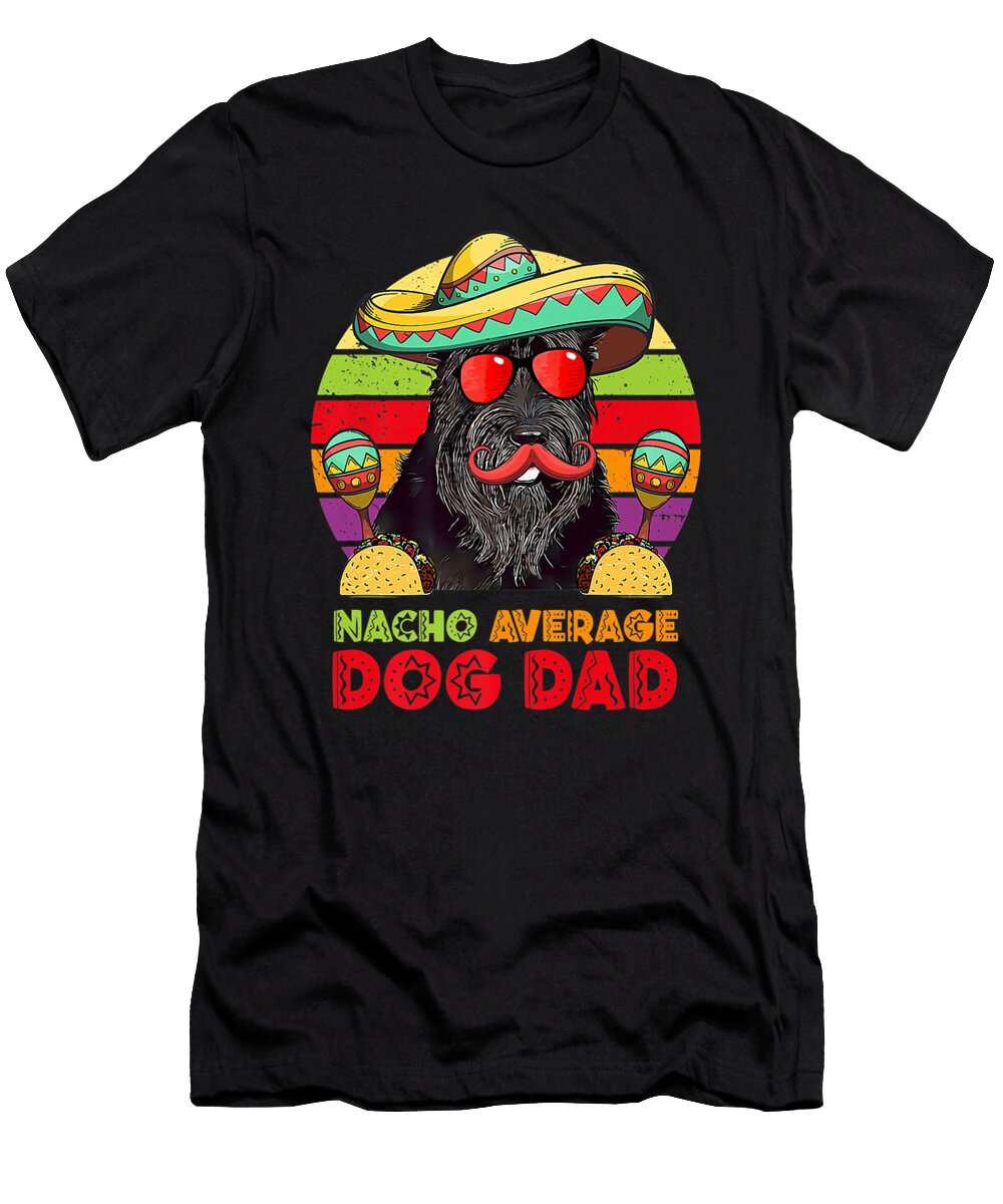 Nacho Average Giant Schnauzer Dog Dad Cinco De Mayo Dhbubble T-Shirt