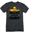 Nacho Average Grampy Cinco De Mayo Cinco De Mayo Zekaik Lilyr T-Shirt