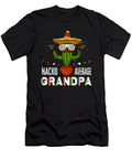 Nacho Average Grandpa Funny Saying Mexican Old Man Grandpa 1 T-Shirt