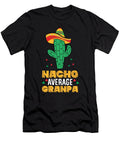 Nacho Average Grandpa Mexican Family Cinco De Mayo Party Eq Designs T-Shirt