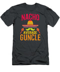 Nacho Average Guncle Matching Family Cinco De Mayo Cinco De Mayo Oghenetejiri5c T-Shirt