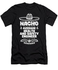 Nacho Average Health and Safety Engineer Gift Cinco De Mayo Orange Pieces T-Shirt
