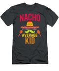 Nacho Average Kid Matching Family Cinco De Mayo Cinco De Mayo Quainj Aine T-Shirt