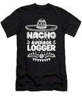 Nacho Average Logger Fun Gift Cinco De Mayo Orange Pieces T-Shirt