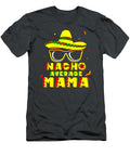 Nacho Average Mama Mom Cinco De Mayo Women Gift Mommy Jase Joni T-Shirt