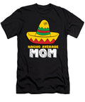 Nacho Average Mom Cinco De Mayo Nacho Eq Designs T-Shirt
