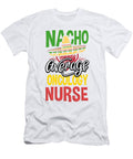 Nacho Average Oncology Nurse Gift Nacho Loving Oncology Nurse Kanig Designs T-Shirt