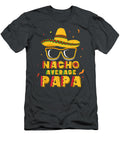 Nacho Average Papa Cinco De Mayo New Grandpa to Be Mollyr Mirya T-Shirt