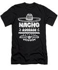 Nacho Average Paraprofessional Fun Gift Cinco De Mayo Orange Pieces T-Shirt