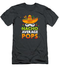 Nacho Average Pops Cinco De Mayo Funny Mexcian Fathers Day Cinco De Mayo Teodor6rafae T-Shirt