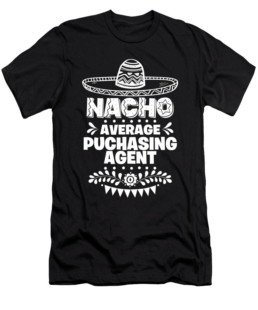 Nacho Average Purchasing Agent Fun Gift Cinco De Mayo Orange Pieces T-Shirt