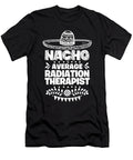Nacho Average Radiation Therapist Fun Gift Cinco De Mayo Orange Pieces T-Shirt