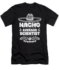 Nacho Average Scientist Fun Gift Cinco De Mayo Orange Pieces T-Shirt