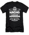 Nacho Average Supervisor Fun Gift Cinco De Mayo Orange Pieces T-Shirt