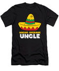 Nacho Average Uncle Cinco De Mayo Nacho Eq Designs T-Shirt
