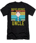 Nacho Average Uncle the Primal Matriarch Art T-Shirt