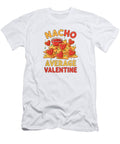 Nacho Average Valentine Amir Faysal T-Shirt