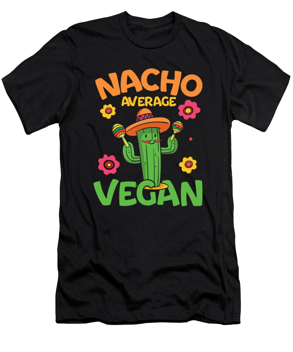 Nacho Average Vegan Values T-Shirt