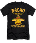 Nacho Average Veterinarian Mexican Animal Doctor Tenshirt T-Shirt