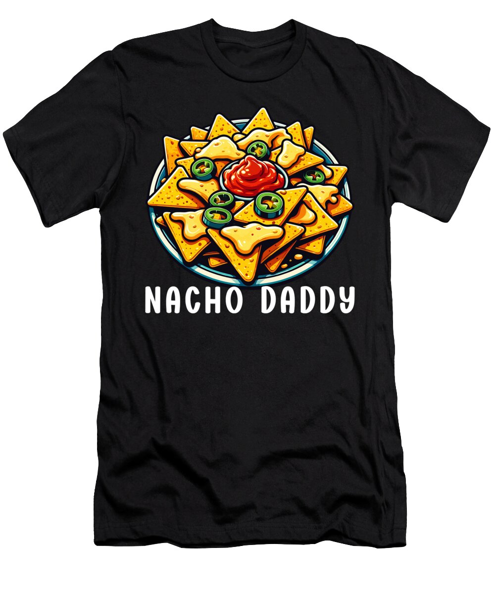 Nacho Daddy Mexican Food Mexico Cinco De Mayo Sifou Store T-Shirt
