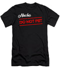 Nacho Do Not Pet Jane Keeper T-Shirt
