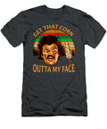 Nacho Get That Corn Movie Libre Get That Corn Outta My Face Hamish Mason T-Shirt