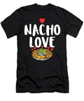 Nacho Love Snack Food Mexican 1 T-Shirt