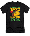 Nacho Type Values T-Shirt