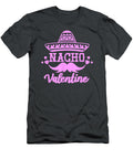 Nacho Valentine Funny Cinco De Mayo Mexican Valentines Ritale Henri T-Shirt