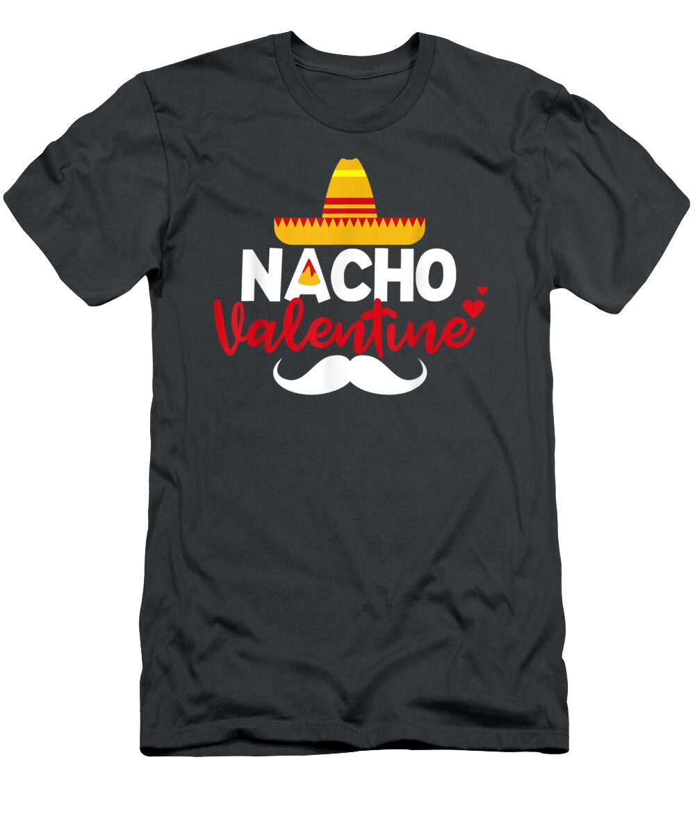 Nacho Valentine Funny Valentines Day Kids Girls Women Feilex Doire T-Shirt