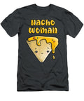 Nacho Woman Funny Couples Girlfriend Valentine Rayyao Ellie T-Shirt