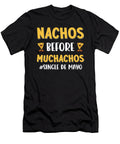 Nachos Before Muchachos Funny Single Womens Foodie Haselshirt T-Shirt