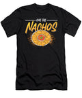 Nachos Cue the Nachos Mexican Food Enthusiast Tshirtconcepts Marvin Poppe T-Shirt