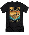 Nachos Enthusiast Before Mexican Food Coffee Lover Tshirtconcepts Marvin Poppe T-Shirt