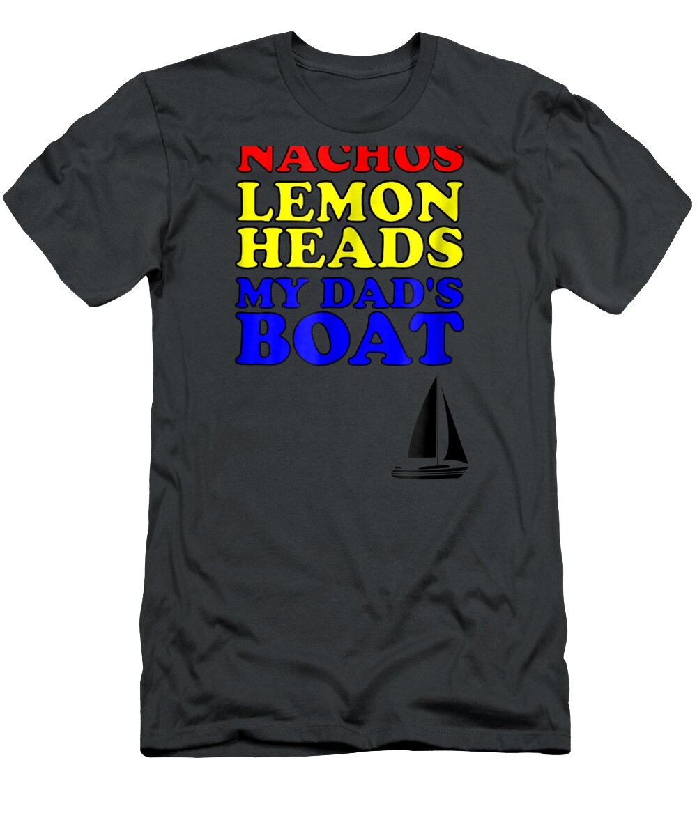 Nachos Lemon Dads Boats Funnytep Brothers Hoes Avraam Flora T-Shirt