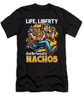 Nachos Life Liberty and the Pursuit of Food Lover Tshirtconcepts Marvin Poppe T-Shirt