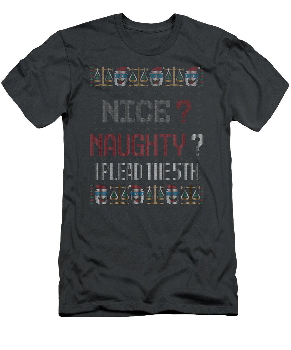 Naughty Nice I Plead the 5th Lawyer Ugly Christmas Rufusw Runa T-Shirt