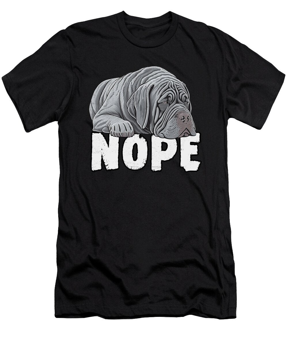 Neapolitan Mastiff Nope Funny Lazy Pet Dog Cute Yah Lishr T-Shirt
