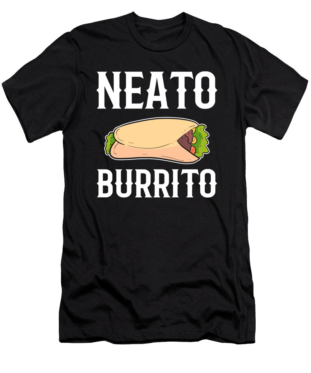 Neato Burrito Mexican Food Alessandra Roth T-Shirt