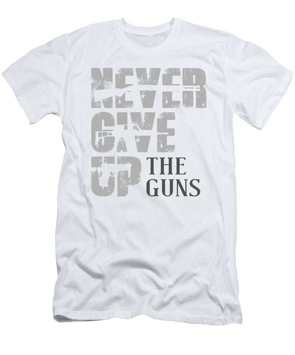Never Give Up the Guns Jacob Zelazny T-Shirt