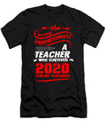 Never Underestimate a Teacher Who Survived 2020 Online Teach Graphic Alessandra Roth T-Shirt